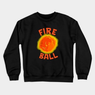 FireBall Crewneck Sweatshirt